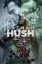 Batman: Hush (2019) Batman: Hush (2019)