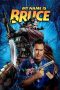 My Name Is Bruce (2007) My Name Is Bruce (2007)