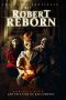 Robert Reborn (2019) Robert Reborn (2019)