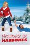 Holiday in Handcuffs (2007) Holiday in Handcuffs (2007)
