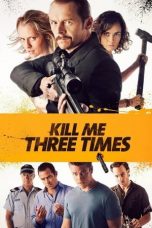 Kill Me Three Times (2015)