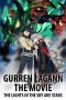Gurren Lagann the Movie: The Lights in the Sky Are Stars (2009) Gurren Lagann the Movie: The Lights in the Sky Are Stars (2009)