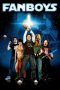 Fanboys (2009) Fanboys (2009)
