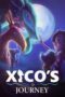 Xico’s Journey (2020) Xico’s Journey (2020)