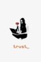 Trust (2010) Trust (2010)
