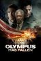 Olympus Has Fallen (2013) Olympus Has Fallen (2013)