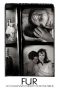 Fur: An Imaginary Portrait of Diane Arbus (2006) Fur: An Imaginary Portrait of Diane Arbus (2006)