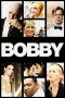 Bobby (2006) Bobby (2006)