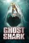 Ghost Shark (2013) Ghost Shark (2013)