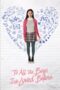 To All the Boys I’ve Loved Before (2018) To All the Boys I’ve Loved Before (2018)