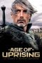Age of Uprising: The Legend of Michael Kohlhaas (2013) Age of Uprising: The Legend of Michael Kohlhaas (2013)