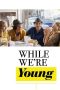 While We’re Young (2015) While We’re Young (2015)