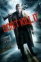 Don’t Kill It (2016) Don’t Kill It (2016)