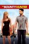 The Bounty Hunter (2010) The Bounty Hunter (2010)