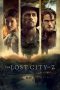 The Lost City of Z (2017) The Lost City of Z (2017)