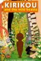 Kirikou and the Wild Beasts (2005) Kirikou and the Wild Beasts (2005)