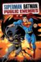 Superman/Batman: Public Enemies (2009) Superman/Batman: Public Enemies (2009)