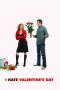 I Hate Valentine’s Day (2009) I Hate Valentine’s Day (2009)
