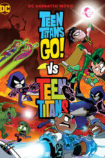 Teen Titans Go! vs. Teen Titans (2019)