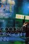 Goodbye, Dragon Inn (2003) Goodbye, Dragon Inn (2003)