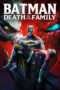 Batman: Death in the Family (2020) Batman: Death in the Family (2020)