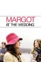 Margot at the Wedding (2007) Margot at the Wedding (2007)