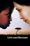 Live and Become (2005) Live and Become (2005)