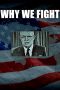 Why We Fight (2005) Why We Fight (2005)