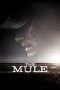 The Mule (2018) The Mule (2018)
