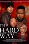 The Hard Way (2019) The Hard Way (2019)