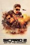 Sicario: Day of the Soldado (2018) Sicario: Day of the Soldado (2018)