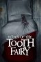 Return of the Tooth Fairy (2020) Return of the Tooth Fairy (2020)