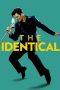 The Identical (2014) The Identical (2014)