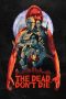 The Dead Don’t Die (2019) The Dead Don’t Die (2019)