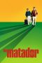 The Matador (2005) The Matador (2005)