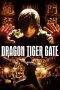 Dragon Tiger Gate (2006) Dragon Tiger Gate (2006)