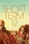 Short Term 12 (2013) Short Term 12 (2013)