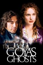Goya’s Ghosts (2006)