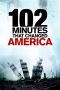 102 Minutes That Changed America (2008) 102 Minutes That Changed America (2008)
