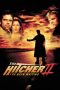 The Hitcher II: I’ve Been Waiting (2003) The Hitcher II: I’ve Been Waiting (2003)