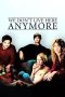 We Don’t Live Here Anymore (2004) We Don’t Live Here Anymore (2004)