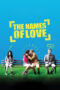 The Names of Love (2010) The Names of Love (2010)