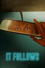 It Follows (2015)