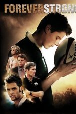 Forever Strong (2008)
