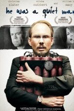 He Was a Quiet Man (2007)