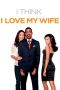 I Think I Love My Wife (2007) I Think I Love My Wife (2007)