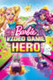 Barbie Video Game Hero (2017) Barbie Video Game Hero (2017)