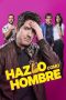 Do It Like An Hombre (2017) Do It Like An Hombre (2017)