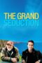 The Grand Seduction (2013) The Grand Seduction (2013)