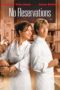 No Reservations (2007) No Reservations (2007)